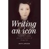 Writing an Icon: Celebrity Culture and the Invention of Anaïs Nin - Paperback
