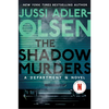 The Shadow Murders: A Department Q Novel - Hardcover