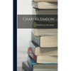 Charles Simeon - Hardcover