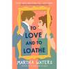To Love and to Loathe - Paperback