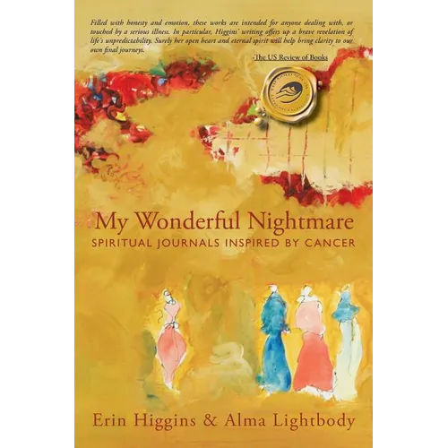 My Wonderful Nightmare: Spiritual Journals Inspired by Cancer - Paperback