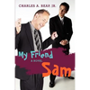 My Friend Sam - Paperback