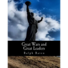 Great Wars and Great Leaders (Large Print Edition): A Libertarian Rebuttal - Paperback
