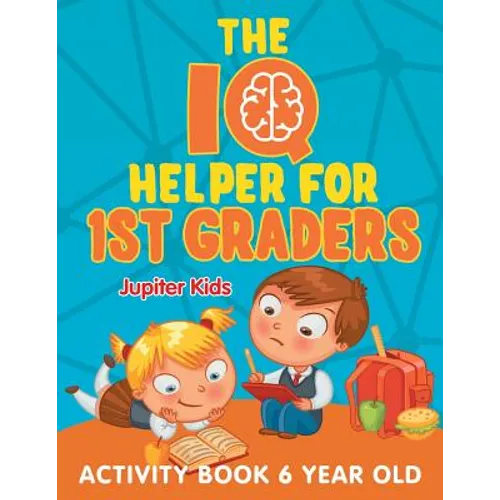 The IQ Helper for 1st Graders: Activity Book 6 Year Old - Paperback
