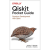 Qiskit Pocket Guide: Quantum Development with Qiskit - Paperback