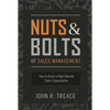 Nuts and Bolts of Sales Management: How to Build a High Velocity Sales Organization - Hardcover