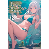 Banished from the Hero's Party, I Decided to Live a Quiet Life in the Countryside, Vol. 12 (Light Novel): Volume 12 - Paperback