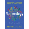 Numerology: A Complete Guide to Understanding and Using Your Numbers of Destiny, Key to Your Inner Self - Paperback