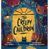 The Creepy Cauldron - Hardcover