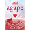 Agape: LOVE-Let Our Virtue Emerge - Paperback