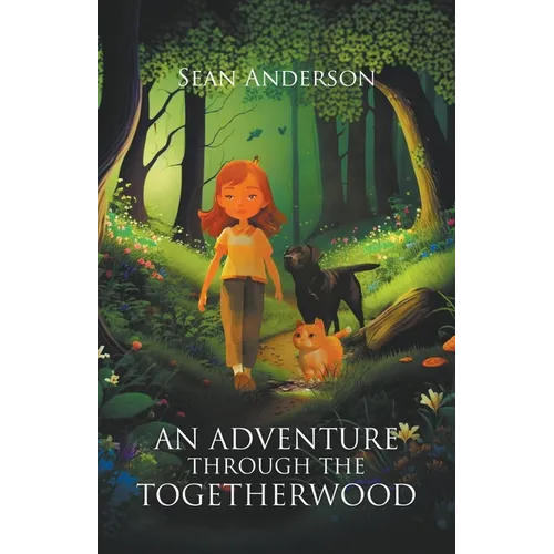 An Adventure Through the Togetherwood - Paperback
