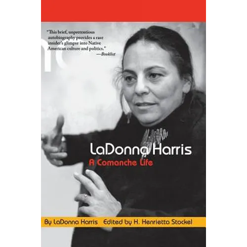 Ladonna Harris: A Commanche Life - Paperback