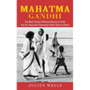 Mahatma Gandhi: The Most Famous Political Activist of India (How One Passionate Peacemaker Gently Shook the World) - Paperback