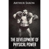 The Development of Physical Power - Paperback