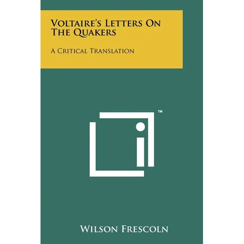 Voltaire's Letters on the Quakers: A Critical Translation - Paperback