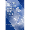 God Is Bigger Than the Bible - Paperback