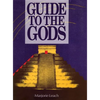 Guide to the Gods - Hardcover