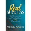 Real Success: Feel Accomplished and Find Fulfillment in the Modern World - Paperback