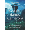 AVATAR (James Cameron): ¿El nacimiento de un nuevo paradigma? - Paperback