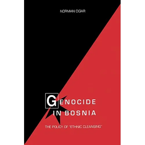 Genocide in Bosnia: The Policy of "Ethnic Cleansing" - Paperback