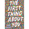 The First Thing about You - Hardcover