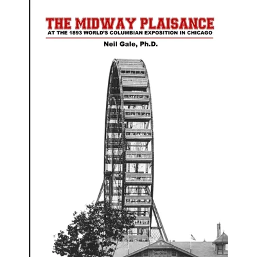 The Midway Plaisance at the 1893 World's Columbian Exposition in Chicago. - Paperback