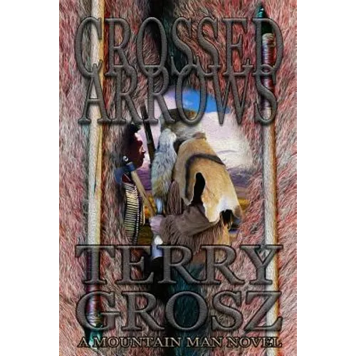 Crossed Arrows - Paperback