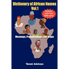Dictionary of African Names, Volume 1 - Paperback