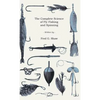 The Complete Science of Fly Fishing and Spinning - Hardcover