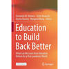 Education to Build Back Better: What Can We Learn from Education Reform for a Post-Pandemic World - Paperback