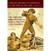 The Official History of Australia in the War of 1914-1918: Volume VI Part 2 - The Australian Imperial Force in France: May 1918 - the Armistice - Paperback