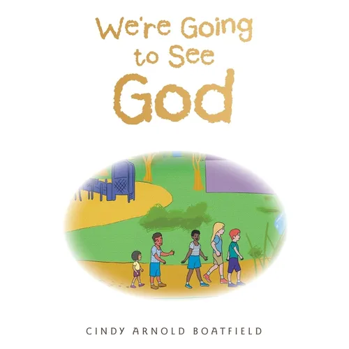 We're Going to See God - Paperback