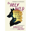 The Holy Wild: A Heathen Bible for the Untamed Woman - Paperback