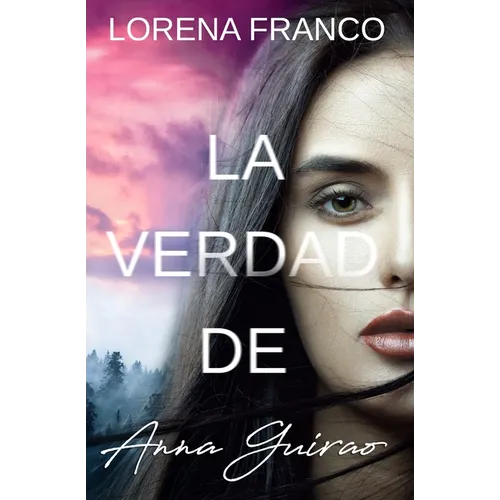 La verdad de Anna Guirao - Paperback