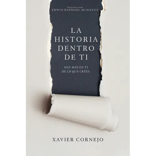La Historia Dentro de Ti: Hay Más En Ti de Lo Que Crees (Spanish Language Edition, Story Within You (Spanish)) - Paperback