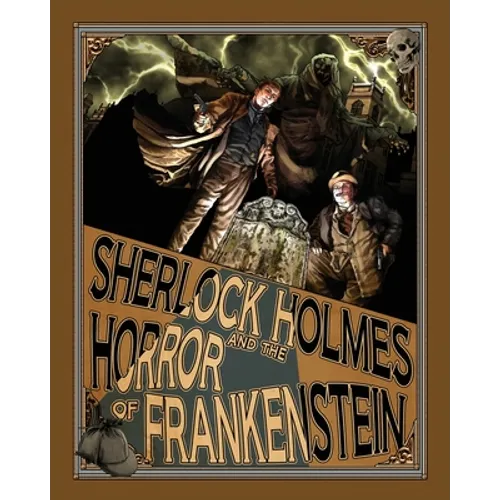 Sherlock Holmes and the Horror of Frankenstein - Paperback