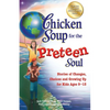 Chicken Soup for the Preteen Soul: Stories of Changes, Choices and Growing Up for Kids Ages 9-13 - Paperback