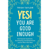 Yes! You Are Good Enough: End Imposter Syndrome, Overthinking and Perfectionism and Do What YOU Want - Paperback