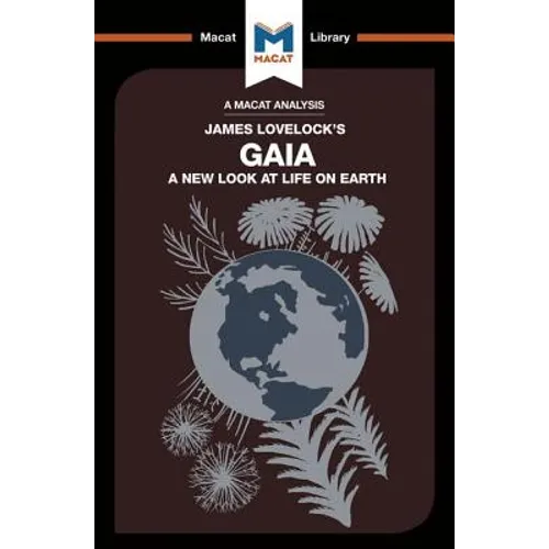 An Analysis of James E. Lovelock's Gaia: A New Look at Life on Earth - Paperback