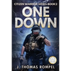 One Down: Citizen Warrior Series-Book 2 - Paperback