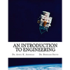 An Introduction to Engineering: What it takes to make it - Paperback