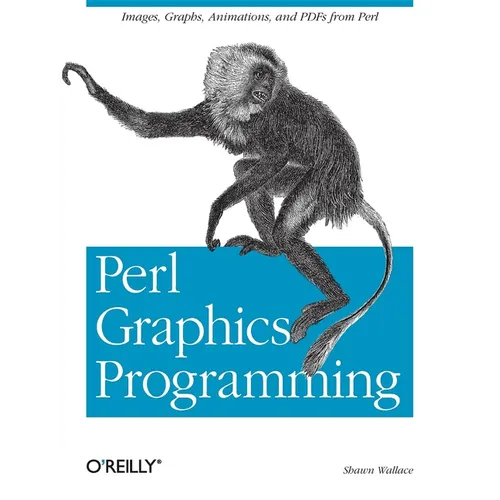 Perl Graphics Programming: Creating Svg, SWF (Flash), JPEG and PNG Files with Perl - Paperback