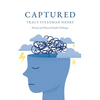Captured: Mental and Physical Health Challenges - Paperback