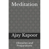 Meditation: Obstacles and Preparations - Paperback