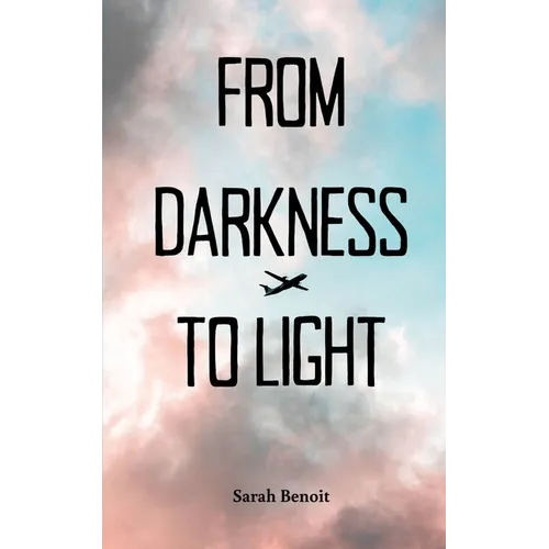From Darkness to Light - Paperback