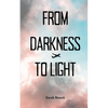 From Darkness to Light - Paperback