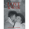Love and War: Our Journey Through Life - Hardcover