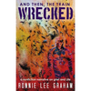 And Then, the Train Wrecked: A Nonfiction Narrative on Grief and Life - Paperback