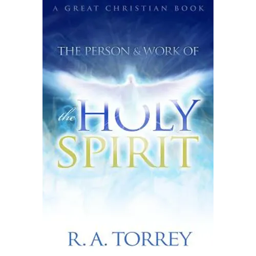 The Person and Work of The Holy Spirit - Paperback