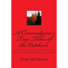 A Curmudgeon's True Tales of the Outdoors: Outdoor bstories of hunting, fishing, some funny, scary or odd. - Paperback